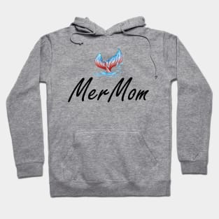 Mer Mom - Mermaid Mom Hoodie